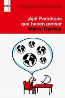 ¡aja!: paradojas que hacian pensar-9788498675610