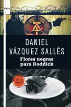 flores negras para roddick-daniel vazquez salles-9788498677010
