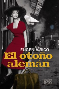 el otoño aleman-eugenia rico-9788498772210