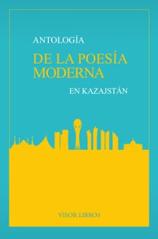 antologia de la poesia moderna en kazajstan-9788498956610