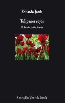 tulipanes rojos (ix premio emilio alarcos)-eduardo jorda-9788498958010