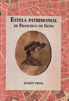 estela patrimonial de francisco de goya-9788499117010