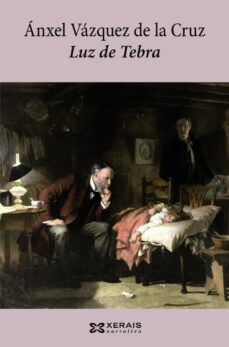 luz de tebra-anxel vazquez de la cruz-9788499141510