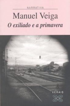 o exiliado e a primavera (ebook)-manuel veiga taboada-9788499146010