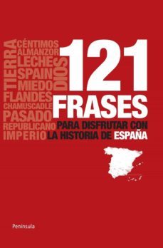 121 frases para disfrutar con la historia de españa (ebook)-9788499420110