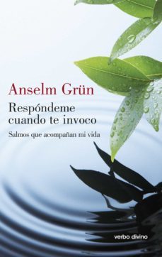 respondeme cuando te invoco (ebook)-anselm grun-9788499459110