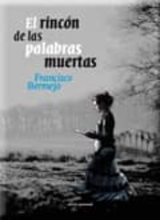 el rincon de las palabras muertas-francisco bermejo gil-9788499460710
