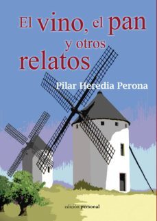 el vino, el pan y otros relatos-9788499463810