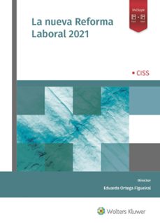 la nueva reforma laboral 2021-9788499547510