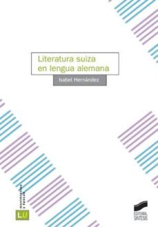 literatura suiza en lengua alemana (ebook)-isabel hernandez-9788499585710