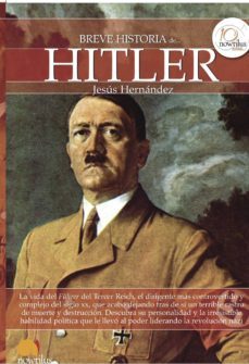 breve historia de hitler-jesus hernandez-9788499673110