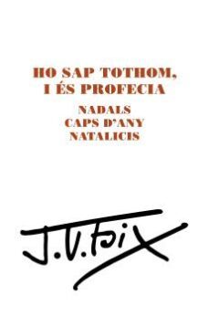 ho sap tothom i es profecia. nadals, caps d'any, natalicis-9788499759210