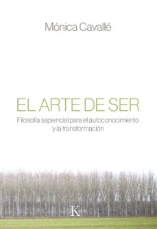 el arte de ser: filosofia sapiencial para el autoconocimiento y la transformacion-9788499885810