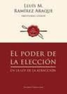 el poder de la eleccion-lluis m. ramirez araque-9788499915210