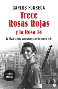 trece rosas rojas y la rosa catorce-carlos fonseca-9788499986210