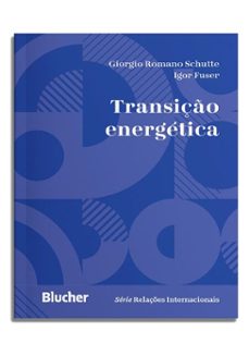 transição energética (ebook)-giorgio romano schutte-igor fuser-9788521227410