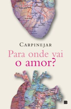 para onde vai o amor? (ebook)-fabricio carpinejar-9788528621310