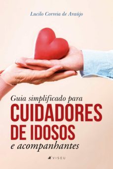 guia simplificado para cuidadores de idosos e acompanhantes (ebook)-lucilo correia de araujo-9788530014810