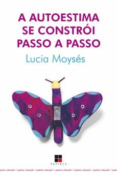 a  autoestima se constroi passo a passo (ebook)-lucia moyses-9788530811310
