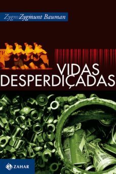 vidas desperdiçadas (ebook)-zygmunt bauman-9788537808610