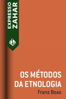 os metodos da etnologia (ebook)-franz boas-9788537812310