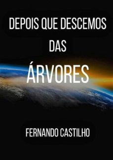 depois que descemos das arvores (ebook)-fernando castilho-9788551812310
