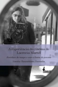 a experiencia do cinema lucrecia martel (ebook)-9788562157110