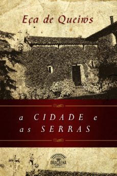 a cidade e as serras - nova ediço (ebook)-jose maria eça de queiros-9788582181010