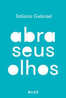 abra seus olhos (ebook)-tatiana gebrael-9788593156410