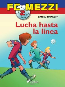 fc mezzi 2: lucha hasta la linea (ebook)-daniel zimakoff-9788711865910