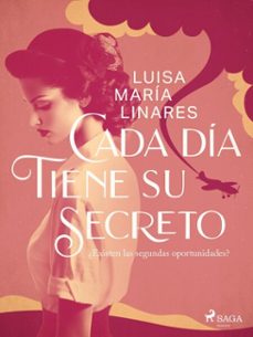 cada dia tiene su secreto (ebook)-luisa maría linares-9788727247410