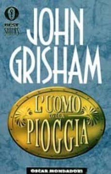 l uomo della pioggia.-john grisham-9788804423010