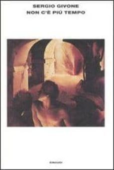 non c e piu tempo-sergio givone-9788806190910