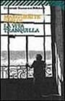 la vita tranquilla-9788807815010