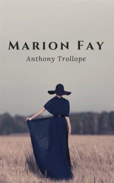 marion fay (ebook)-anthony trollope-9788822839510