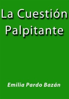 la cuestion palpitante (ebook)-9788826011110