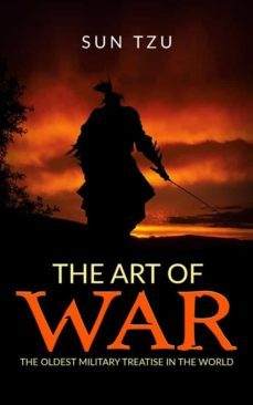 the art of war - the oldest military treatise in the world (ebook)-sun tzu-sun tzu-sun tzu-9788826041810