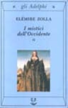 i mistici dell occidente. vol. 2-elemire zolla-9788845912610