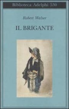 il brigante-robert walser-9788845923210