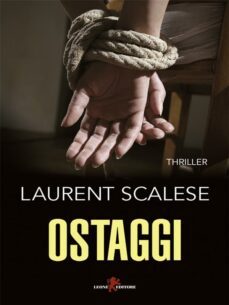 ostaggi (ebook)-laurent scalese-9788863939910