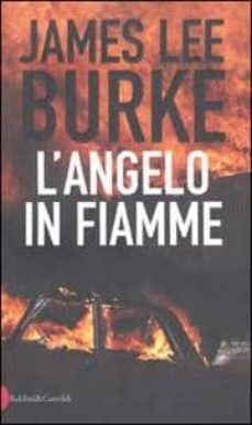 l angelo in fiamme-james lee burke-9788884903310