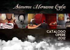 simone morana cyla | catalogo opere 2012 (ebook)-9788892529410