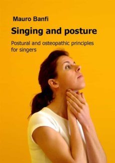 singing and posture, postural and osteopathic principles for singers (ebook)-9788892531710