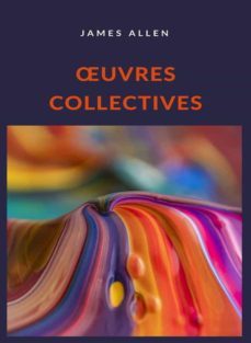 uvres collectives (traduit) (ebook)-james allen-9788892867710