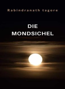 die mondsichel (ubersetzt) (ebook)-rabindranath tagore-9788892868410