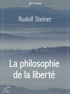 la philosophie de la liberte (ebook)-rudolf steiner-9788898473410