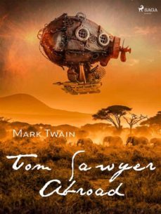 tom sawyer abroad (ebook)-mark twain-9789176393710