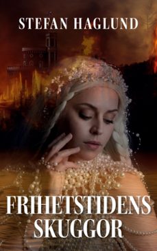 frihetstidens skuggor (ebook)-9789181146110