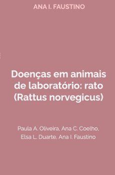 doenças em animais de laboratório: rato (rattus norvegicus) (ebook)-ana i. faustino-9789403860510