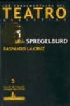 raspando la cruz-rafael spregelburi-9789500516310